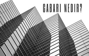Gabari Nedir?