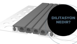 Dilitasyon Nedir?